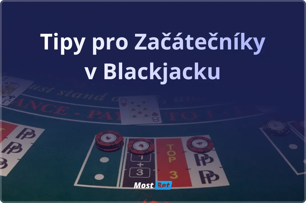 Tipy pro začátečníky při hraní blackjacku