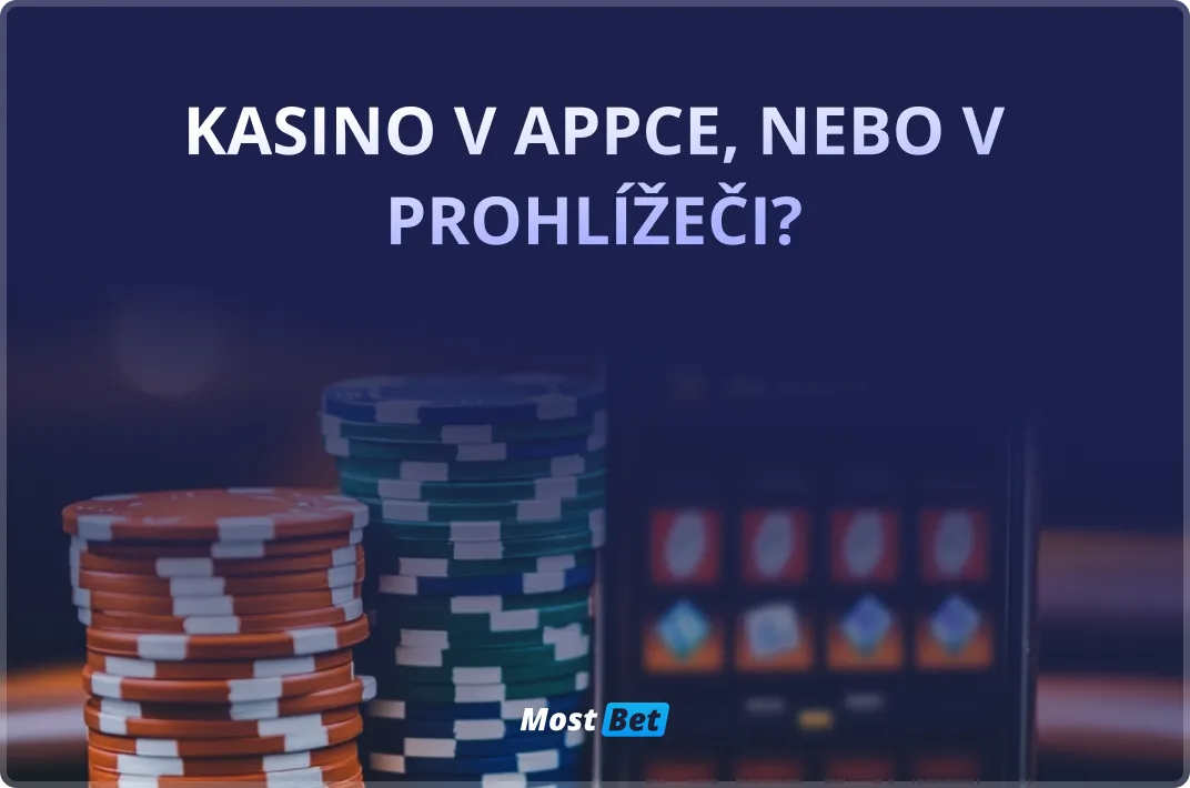 Kasino v appce, nebo v prohlížeči? 