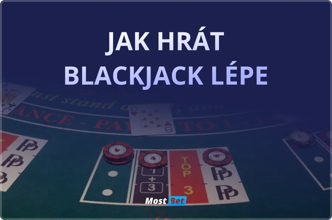 Tipy, jak hrát blackjack ještě lépe