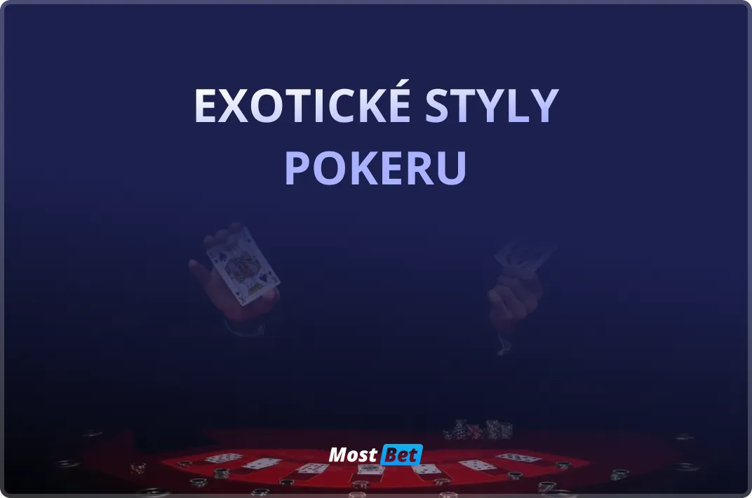 Exotické styly pokeru