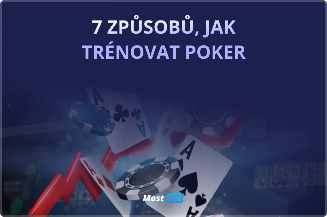 7 způsobů, jak trénovat poker